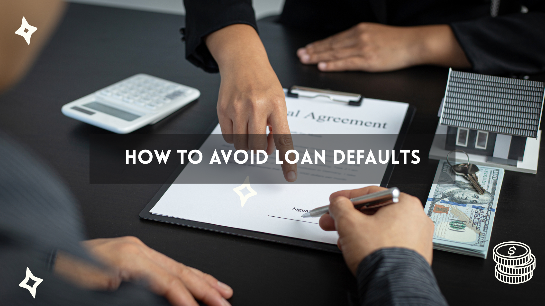 How to avoid loan defaults